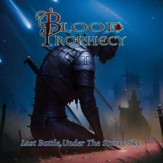 Last Battle, Under The Starry Sky mp3 Album by Blood Prophecy