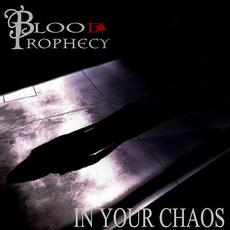 In YourChaos mp3 Album by Blood Prophecy