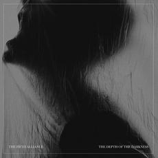 The Depth of the Darkness mp3 Album by The Fifth Alliance