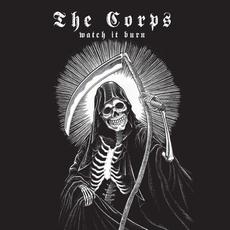 Watch It Burn mp3 Album by The Corps