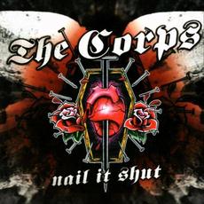 Nail It Shut mp3 Album by The Corps