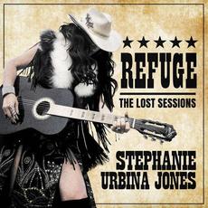 Refuge (The Lost Sessions) mp3 Album by Stephanie Urbina Jones