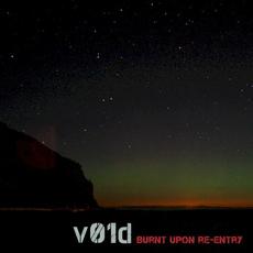 Burnt Upon Re-Entry mp3 Album by v01d