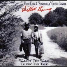 Walkin' The Walk, Talkin' The Talk mp3 Album by Willie King & 'birmingham' George Conner