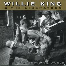 Living in a New World mp3 Album by Willie King & The Liberators
