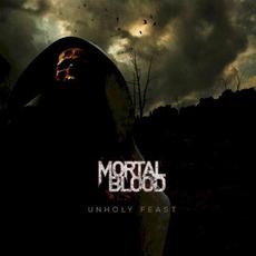 Unholy Feast mp3 Album by Mortal Blood
