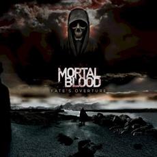Fate's Overture mp3 Album by Mortal Blood