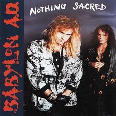 Nothing Sacred (Re-Issue) mp3 Album by Babylon A.D.