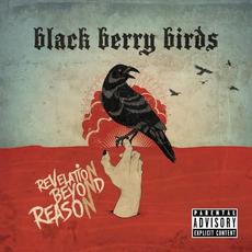 Revelation Beyond Reason mp3 Album by Black Berry Birds