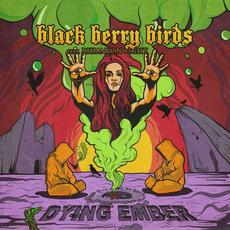Dying Ember mp3 Single by Black Berry Birds