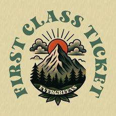 EVERGREENS mp3 Album by First Class Ticket