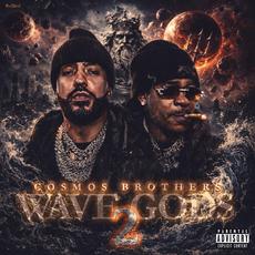 Wave Gods 2: Cosmos Brothers mp3 Album by French Montana & Max B