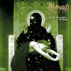 Let Me Die Under the Stars mp3 Album by Abyssian