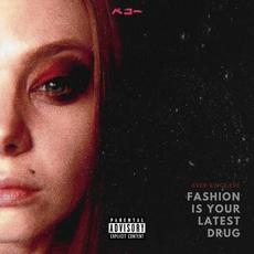 FASHION IS YOUR LATEST DRUG mp3 Album by Ever Since Eve