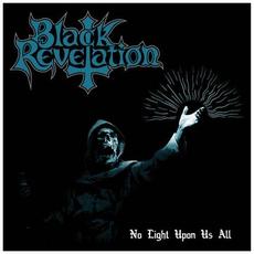 No Light Upon Us All mp3 Album by Black Revelation