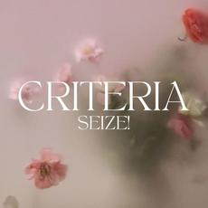 SEIZE! mp3 Album by Criteria