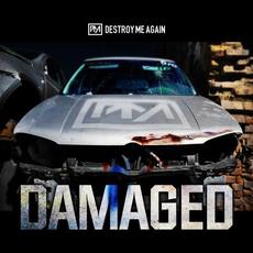 Damaged mp3 Album by Destroy Me Again