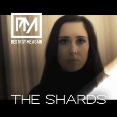 The Shards mp3 Album by Destroy Me Again