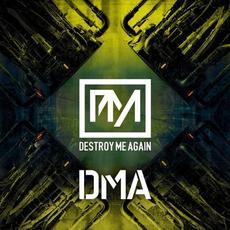DMA mp3 Album by Destroy Me Again