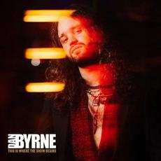 This Is Where The Show Begins mp3 Album by Dan Byrne