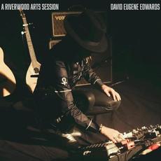 A Riverwood Arts Session mp3 Album by David Eugene Edwards