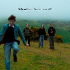 Gorse on a hill mp3 Album by School Fair