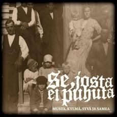 Musta, kylmä, syvä ja samea mp3 Album by Se, josta ei puhuta