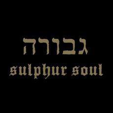 Sulphur Soul mp3 Album by Gevurah