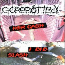 Her Gash I Did Slash mp3 Album by Gorerotted
