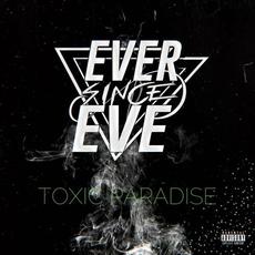 TOXIC-PARADISE mp3 Single by Ever Since Eve