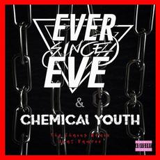 The Chains (feat. Kamree & Chemical Youth) [REMIX] mp3 Single by Ever Since Eve