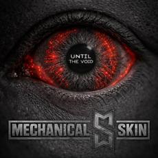 Until The Void mp3 Album by Mechanical Skin
