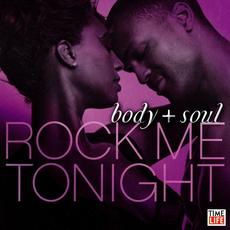 Body + Soul: Rock Me Tonight mp3 Compilation by Various Artists