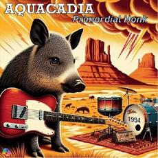 Primordial Honk mp3 Single by Aquacadia