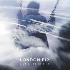 London E12 mp3 Album by Alan Dreezer