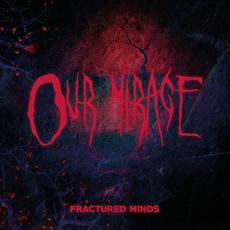 Fractured Minds mp3 Album by Our Mirage