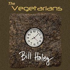 Bill Haley mp3 Album by The Vegetarians