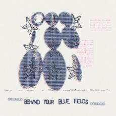 Behind Your Blue Fields mp3 Album by The Laughing Chimes