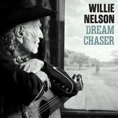 Dream Chaser mp3 Album by Willie Nelson