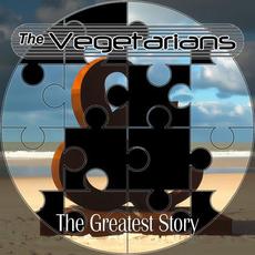 The Greatest Story mp3 Single by The Vegetarians
