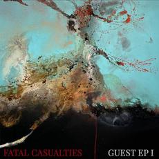 Guest EP I mp3 Album by Fatal Casualties