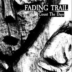 Count The Days mp3 Album by Fading Trail