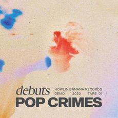 Debuts mp3 Album by Pop Crimes
