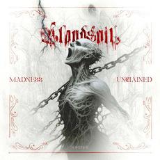 Madness Unchained mp3 Album by Bloodsoil