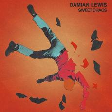 Sweet Chaos mp3 Album by Damian Lewis
