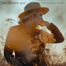 Brand New Day mp3 Album by Jessica Willis Fisher
