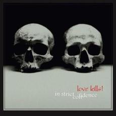 Love Kills! (25 Years Edition) mp3 Album by In Strict Confidence