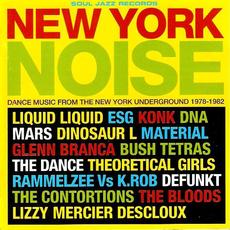 New York Noise (Dance Music From The New York Underground 1978-1982) mp3 Compilation by Various Artists