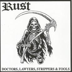 Doctors, Lawyers, Strippers & Fools mp3 Album by Rust