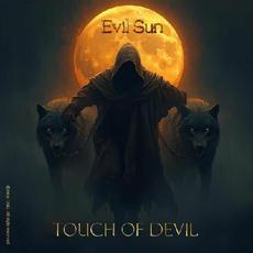 Evil Sun mp3 Album by Touch Of Devil